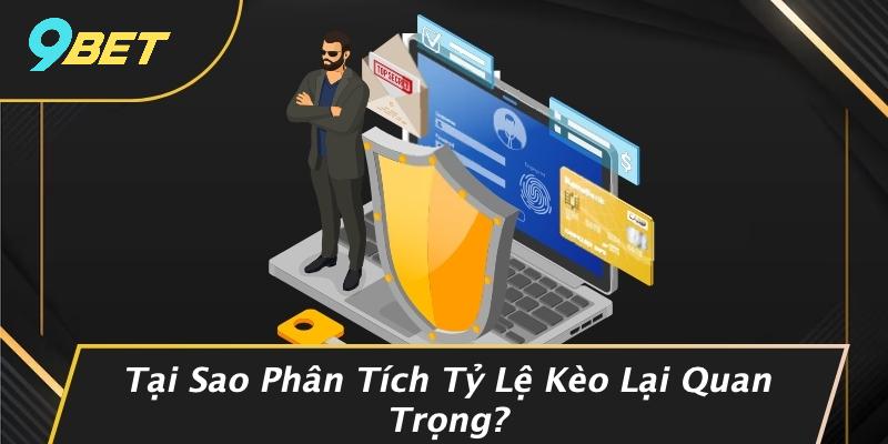 Tại Sao Phân Tích Tỷ Lệ Kèo Lại Quan Trọng?